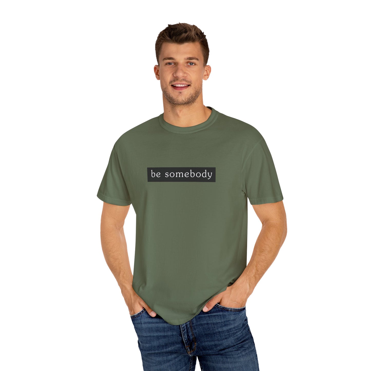 Motivational, "Be Somebody" T-Shirt