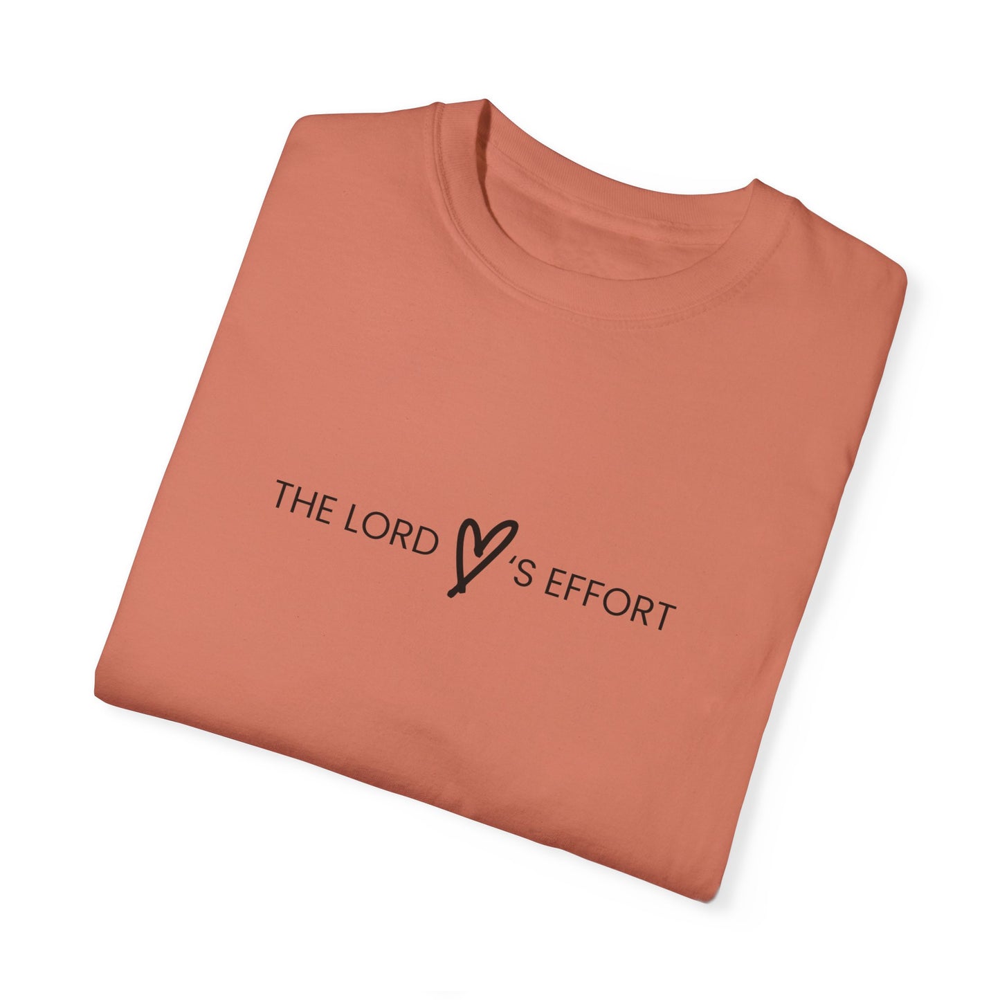 The Lord Loves Effort Short Sleeve T-Shirt